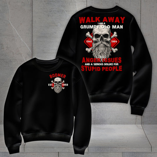 Boomer Custom Year Sweatshirt : Walk away , I'm a crumpy old man
