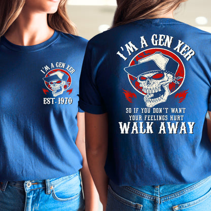 Gen X Custom Year T-Shirt : I'm gen xer , Walk away