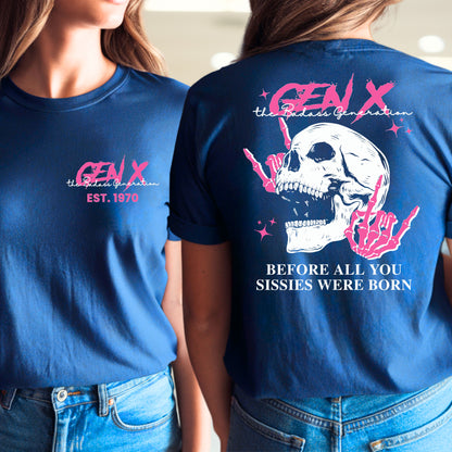 Gen X Custom Year T-shirt : Before all you sissies were born "Pink"