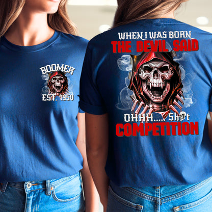 Boomer Custom Year T-Shirt : When i was born , the devil said shit competition