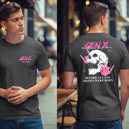 Gen X Custom Year T-shirt : Before all you sissies were born "Pink"
