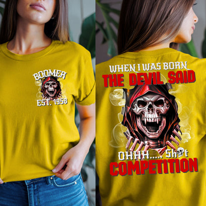 Boomer Custom Year T-Shirt : When i was born , the devil said shit competition