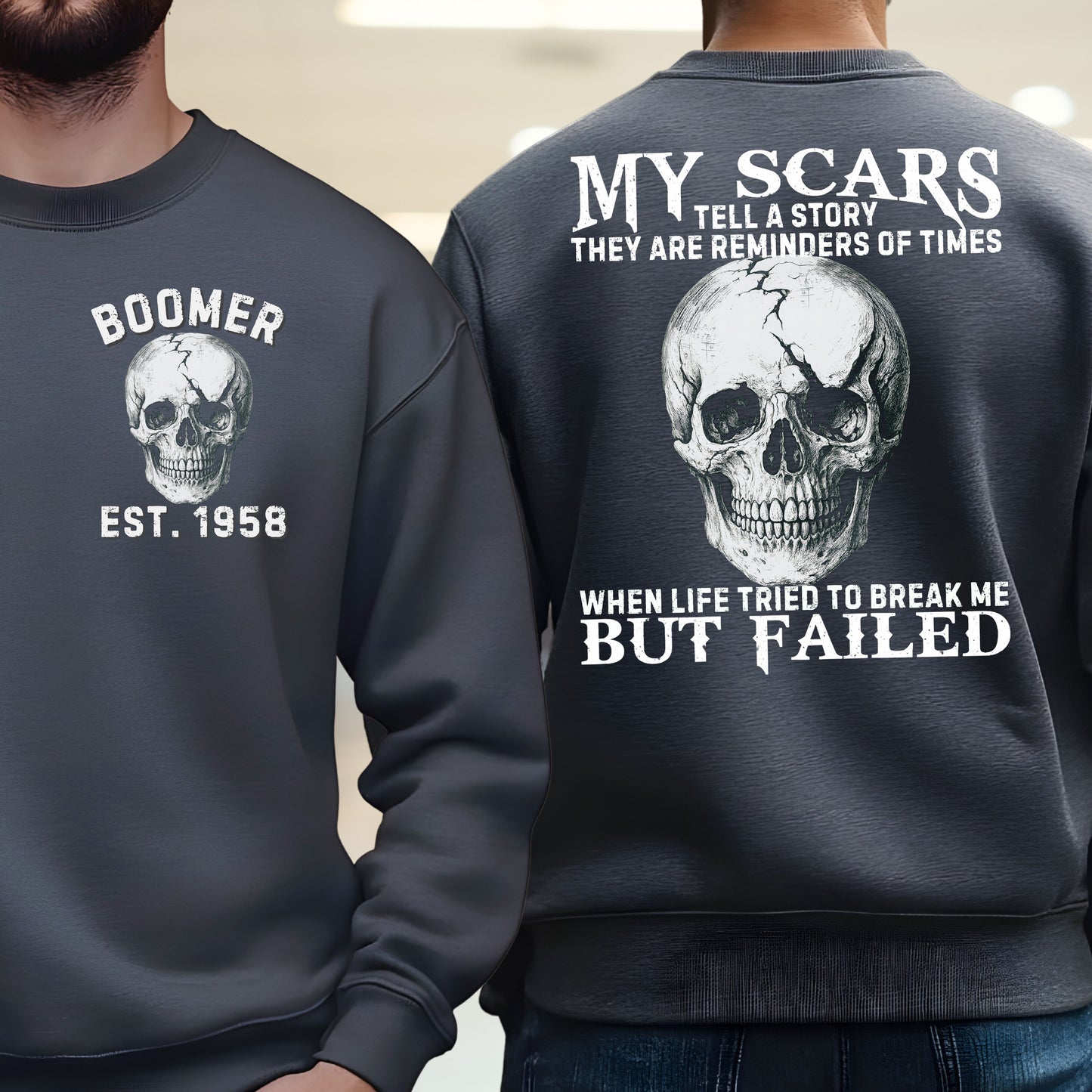 Boomer Custom Year Sweatshirt : My scars tell a story