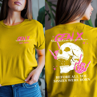 Gen X Custom Year T-shirt : Before all you sissies were born "Pink"