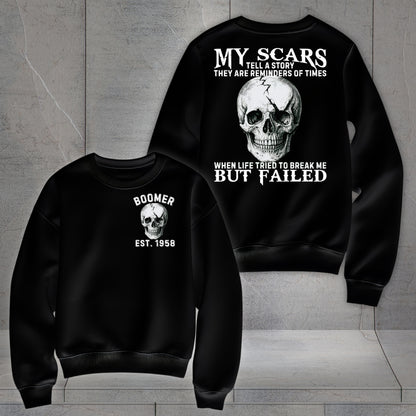 Boomer Custom Year Sweatshirt : My scars tell a story