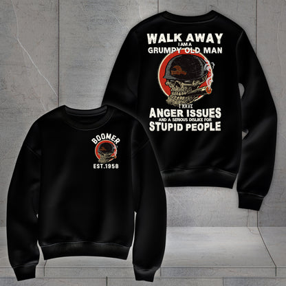 Boomer Custom Year Sweatshirt : Walk away , I'm a crumpy old man
