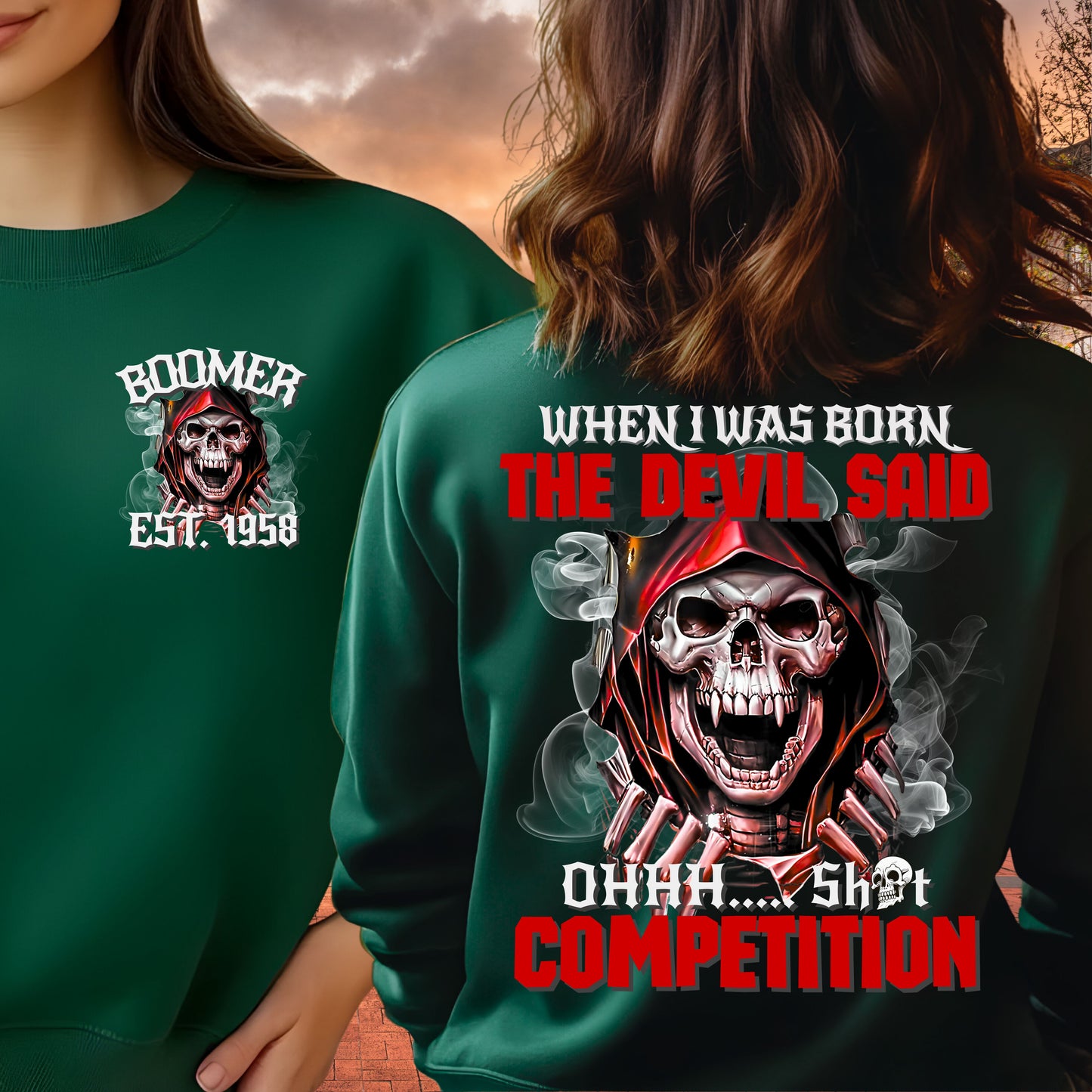 Boomer Custom Year Sweatshirt : When i was born , the devil said shit competition