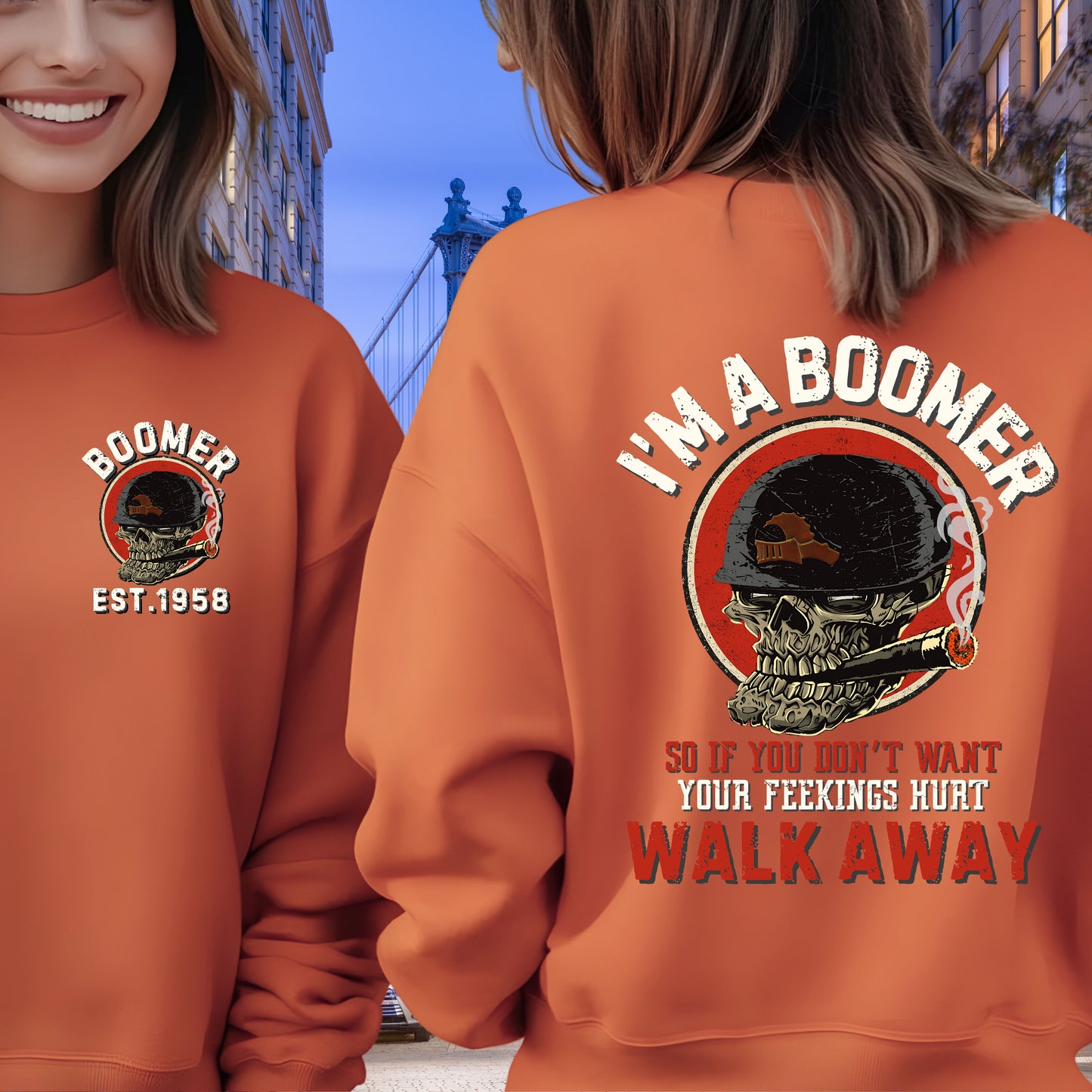 Boomer Custom Year Sweatshirt : If you don't want yor feelings hurt , walk away