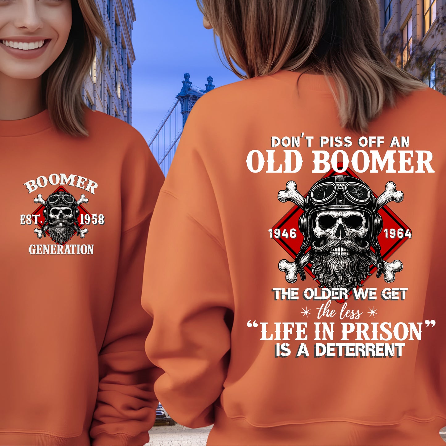 Boomer Custom Year Sweatshirt : Don't piss off with a boomer