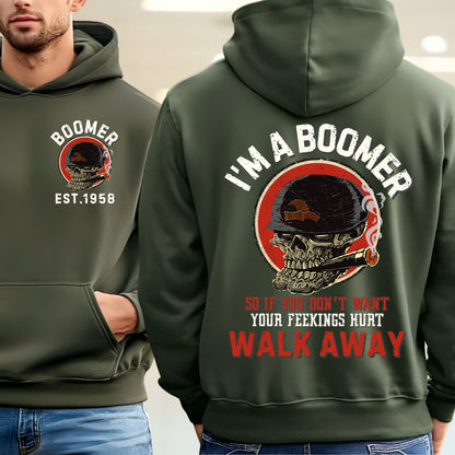 Boomer Custom Year Hoodie : If you don't want yor feelings hurt , walk away