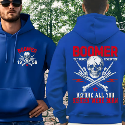 Boomer Custom Year Hoodie : Before all you sissies were born