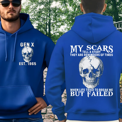 Gen X Custom Year Hoodie : My scars tell a story