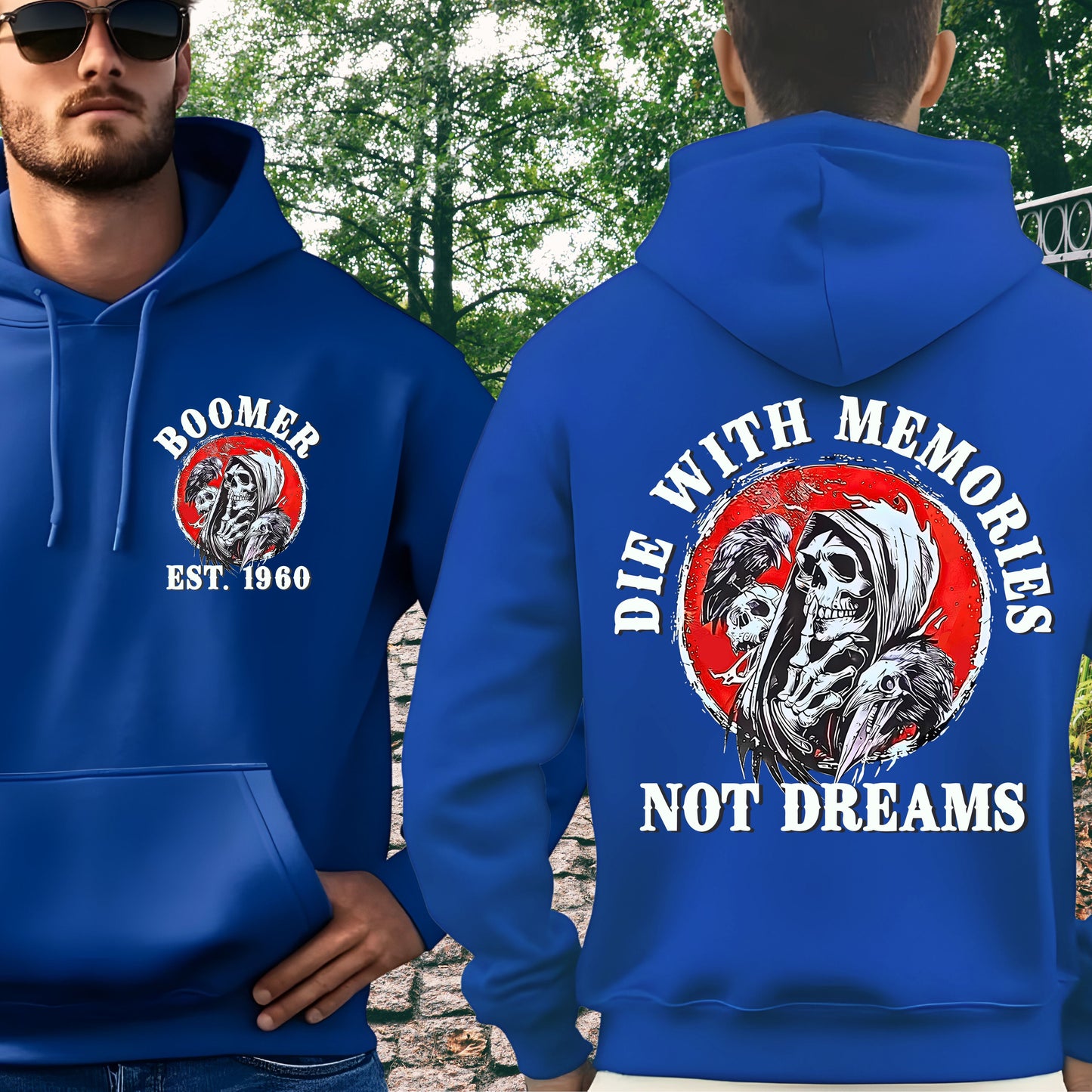 Boomer Custom Year Hoodie : Die with memories not dreams