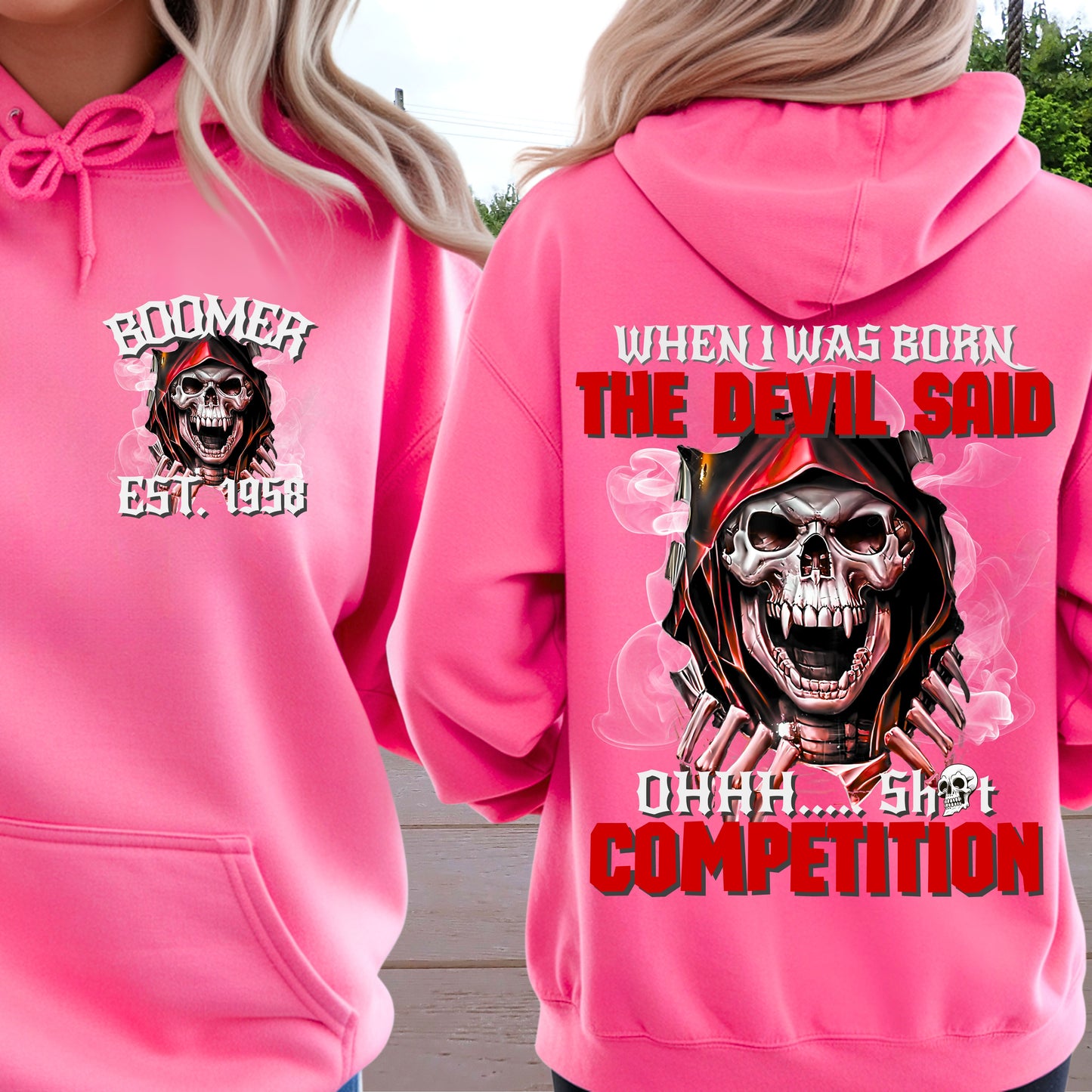 Boomer Custom Year Hoodie : When i was born , the devil said shit competition