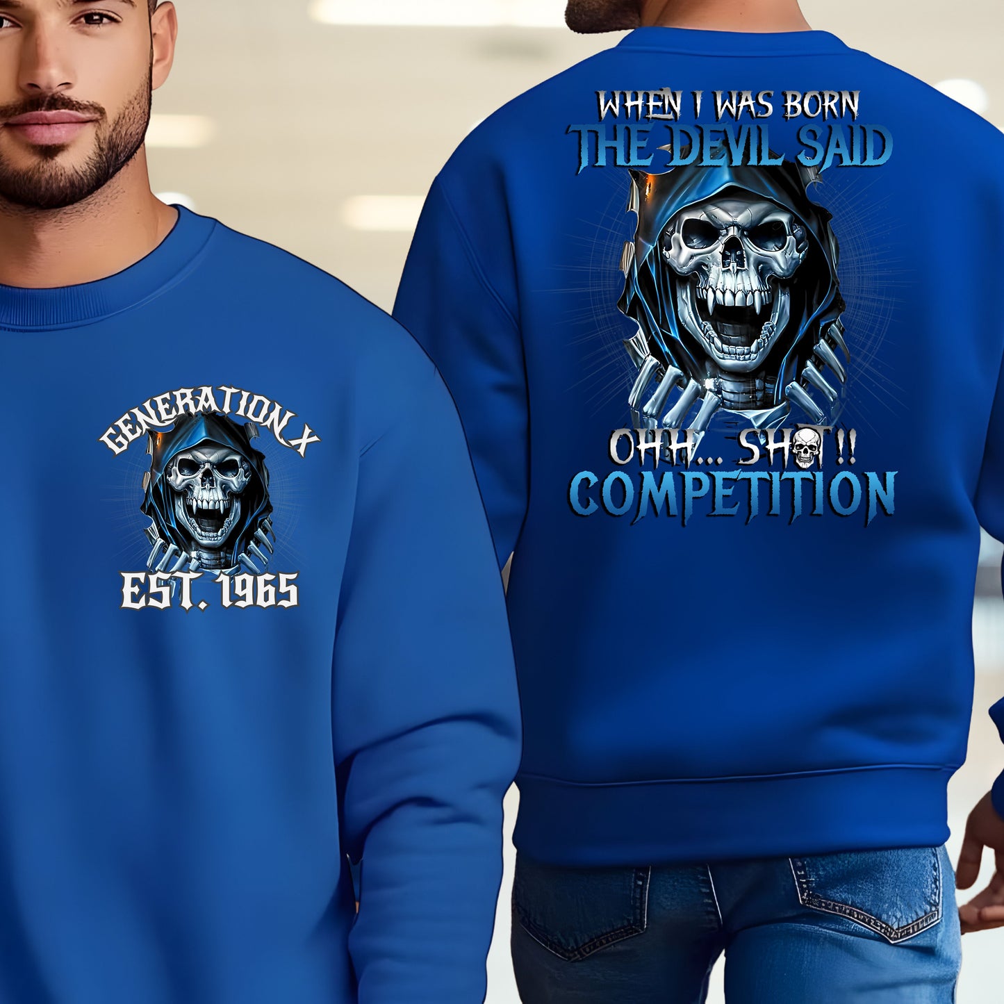 Gen X Custom Year Sweatshirt : When i was born , The devil said shit