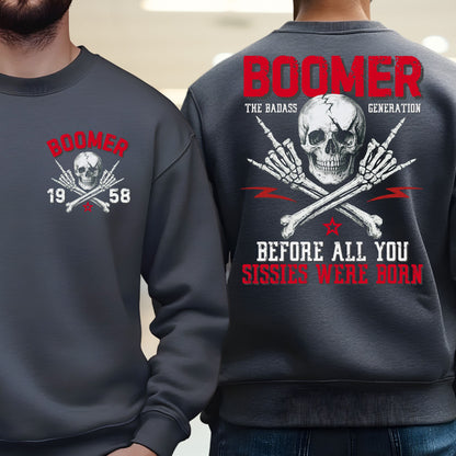 Boomer Custom Year Sweetshirt - Before all you sissies were born