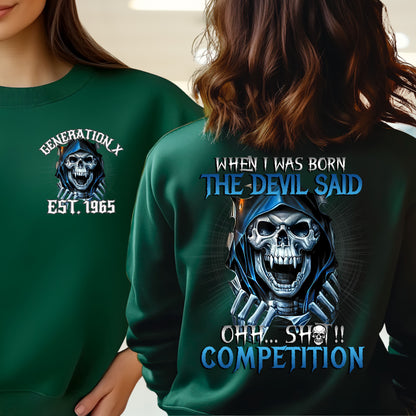 Gen X Custom Year Sweatshirt : When i was born , The devil said shit