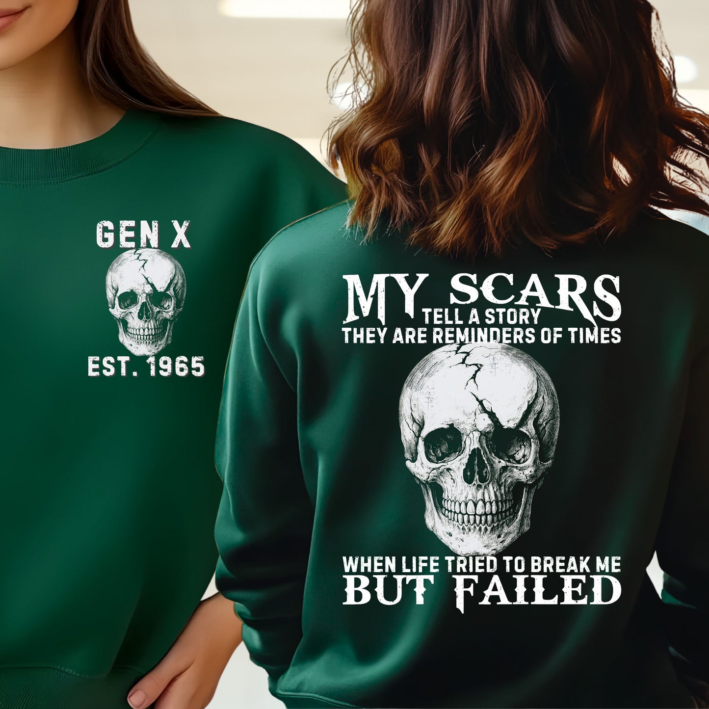 Gen X Custom Year Sweatshirt : My scars tell a story
