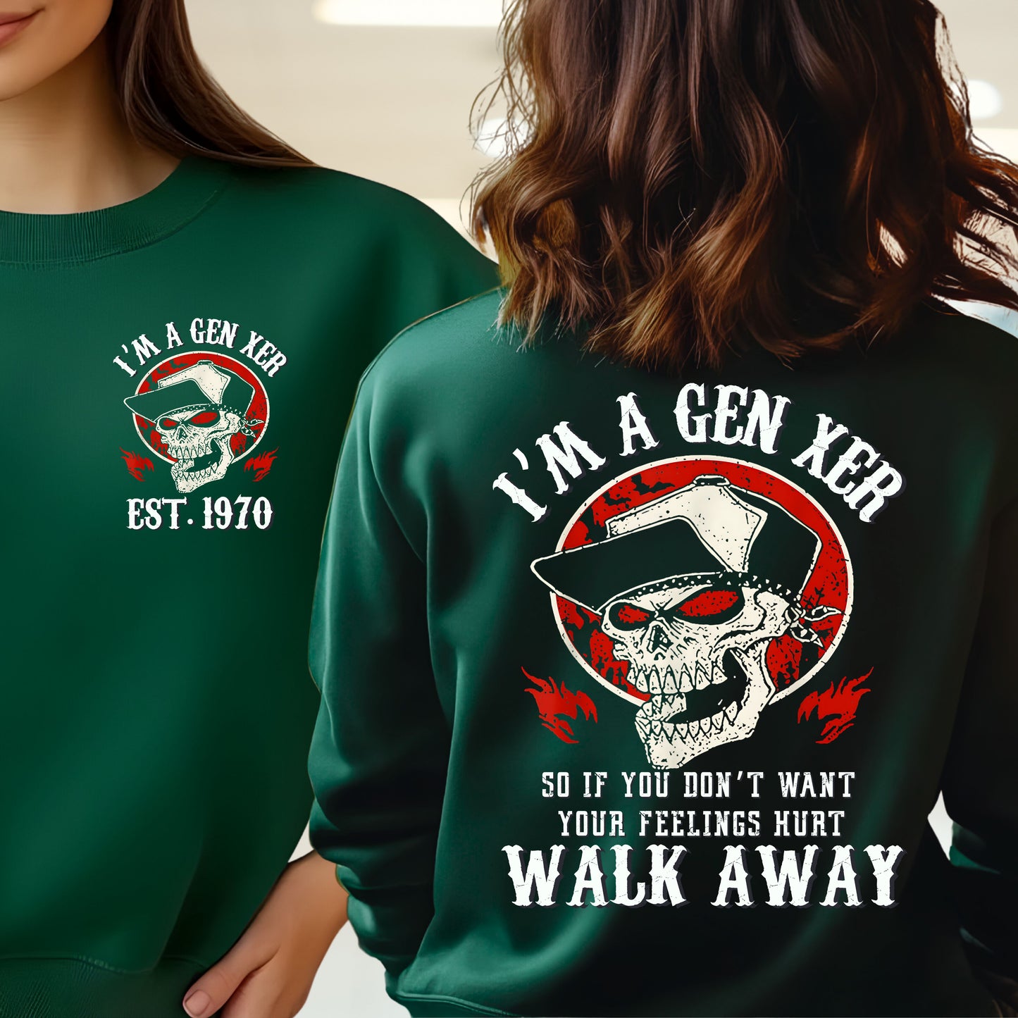 Gen X Custom Year Sweatshirt : I'm gen xer , Walk away