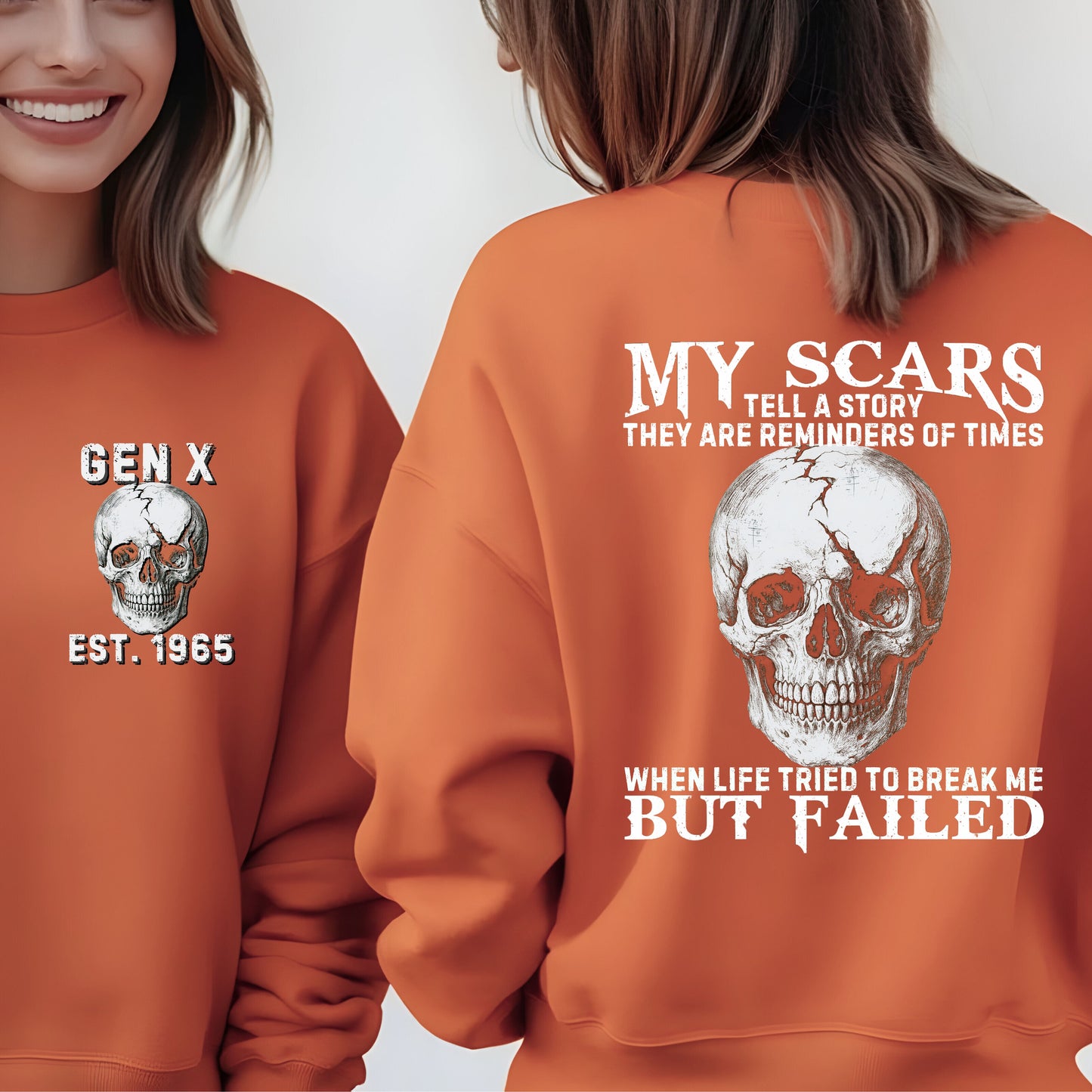 Gen X Custom Year Sweatshirt : My scars tell a story