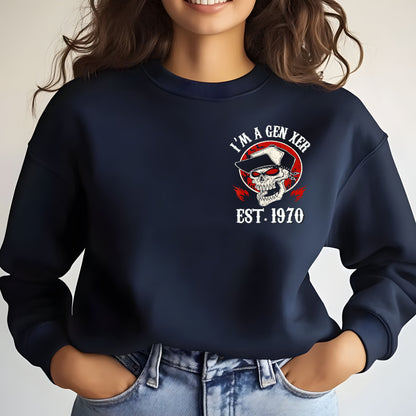 Gen X Custom Year Sweatshirt : I'm gen xer , Walk away