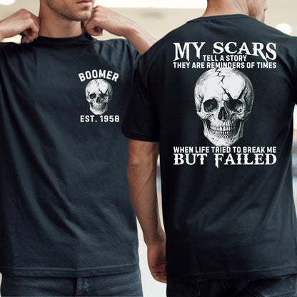Boomer Custom Year T-Shirt : My scars tell a story