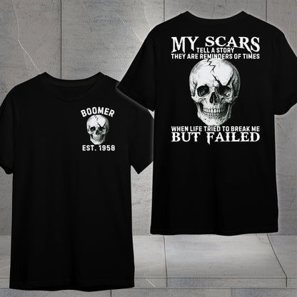 Boomer Custom Year T-Shirt : My scars tell a story