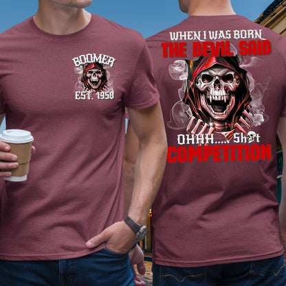 Boomer Custom Year T-Shirt : When i was born , the devil said shit competition